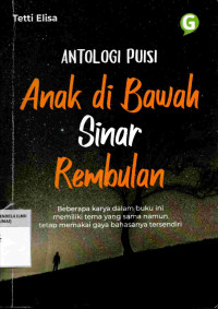 Image of Anak di Bawah Sinar Rembulan (Antologi Puisi)