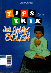 Image of Tips dan trik jadi anak soleh